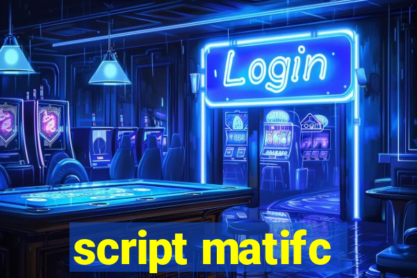 script matifc