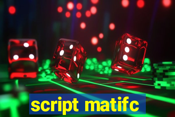 script matifc