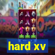 hard xv