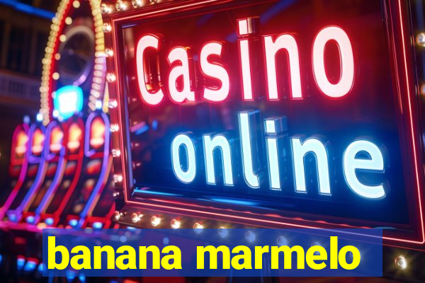 banana marmelo