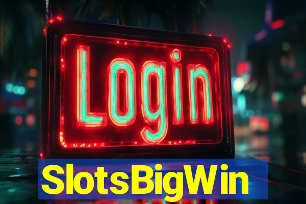 SlotsBigWin