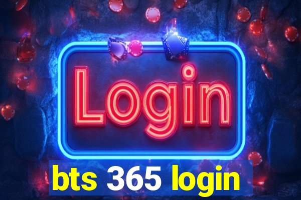 bts 365 login