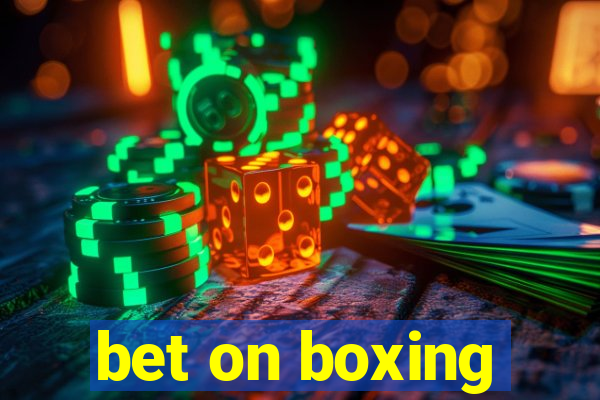 bet on boxing