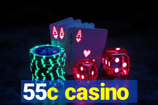 55c casino