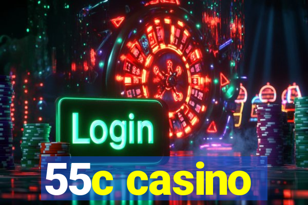 55c casino