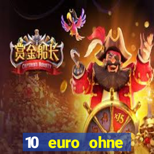 10 euro ohne einzahlung casino 2021