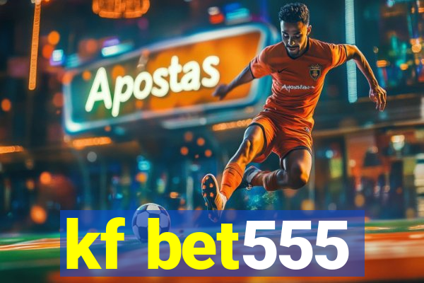 kf bet555