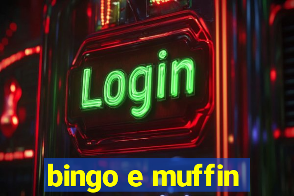 bingo e muffin