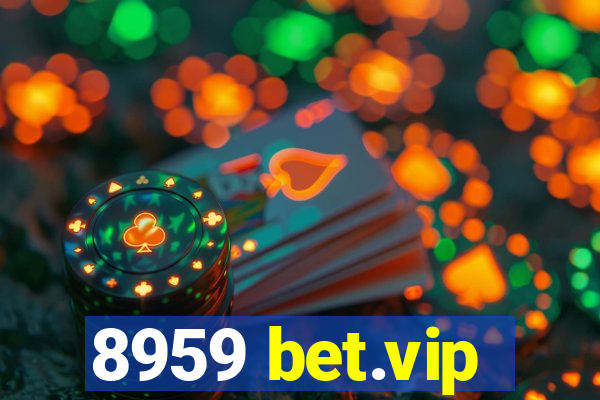 8959 bet.vip