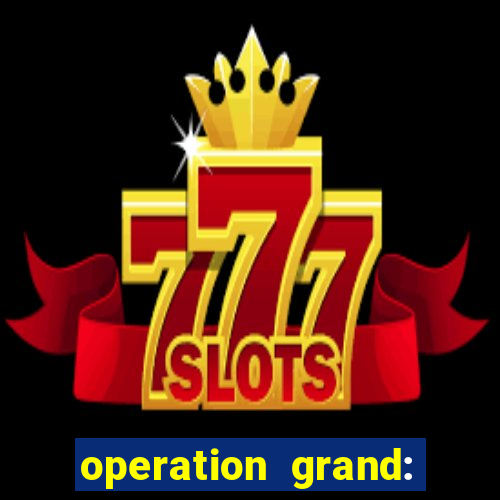 operation grand: shoot & win