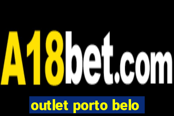 outlet porto belo