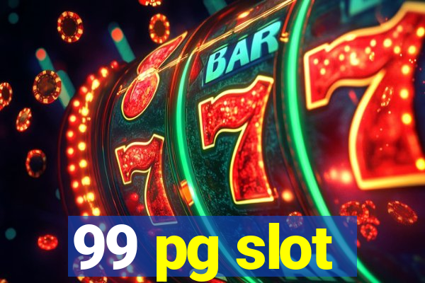 99 pg slot