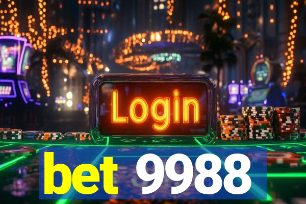 bet 9988