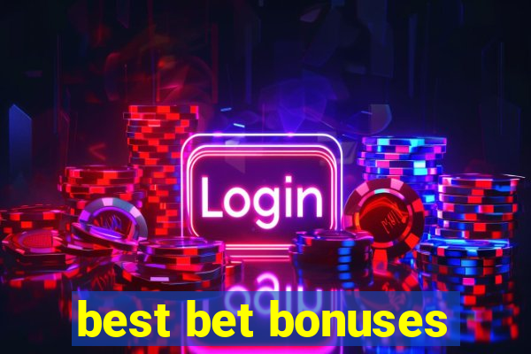 best bet bonuses