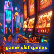 game slot games