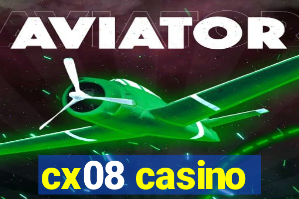 cx08 casino