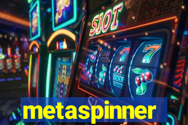 metaspinner