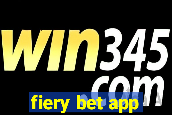 fiery bet app