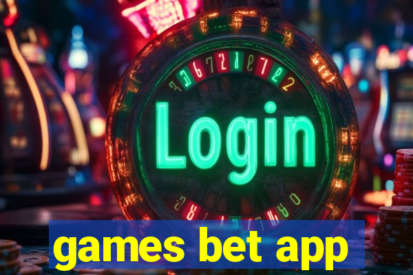 games bet app