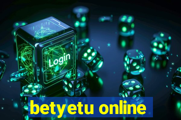 betyetu online