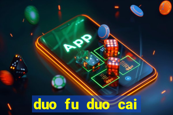 duo fu duo cai slot machine