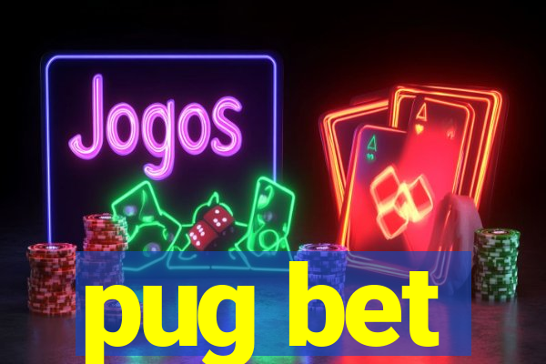 pug bet