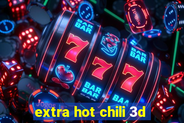 extra hot chili 3d