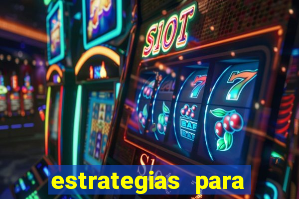 estrategias para jogar roleta