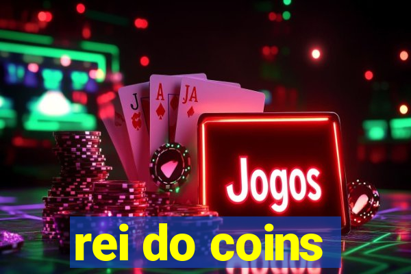 rei do coins