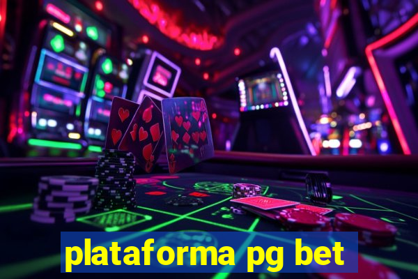 plataforma pg bet