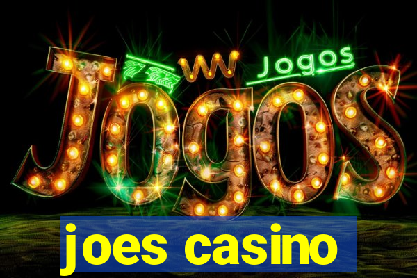 joes casino