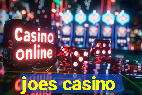 joes casino