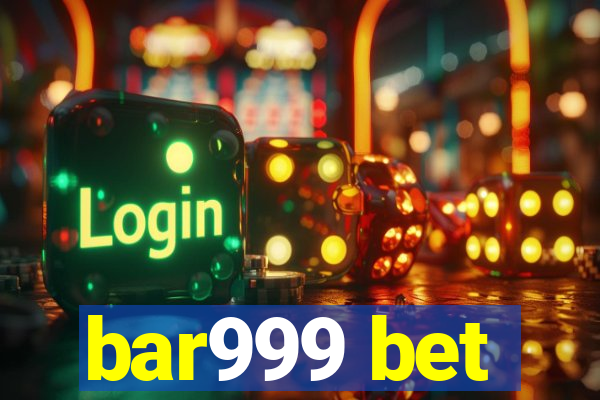 bar999 bet