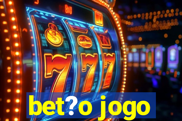 bet?o jogo