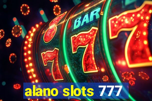 alano slots 777