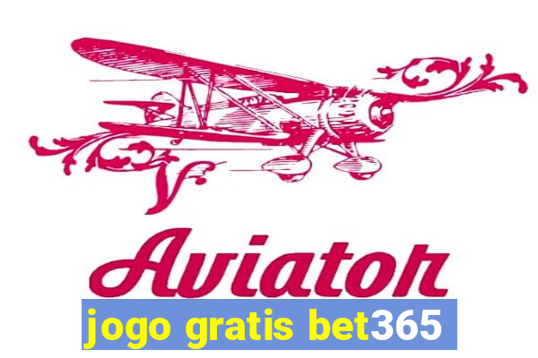 jogo gratis bet365