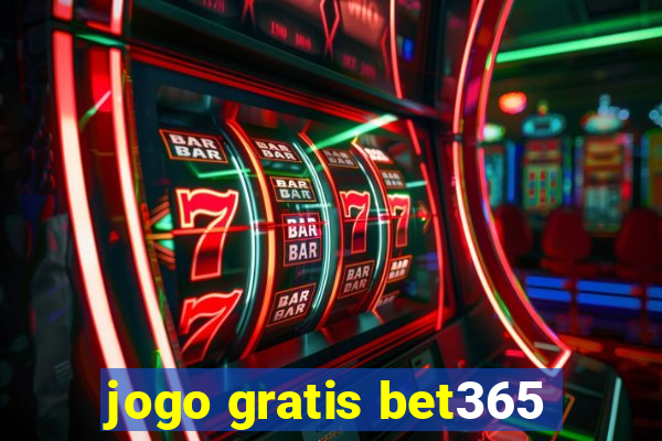 jogo gratis bet365