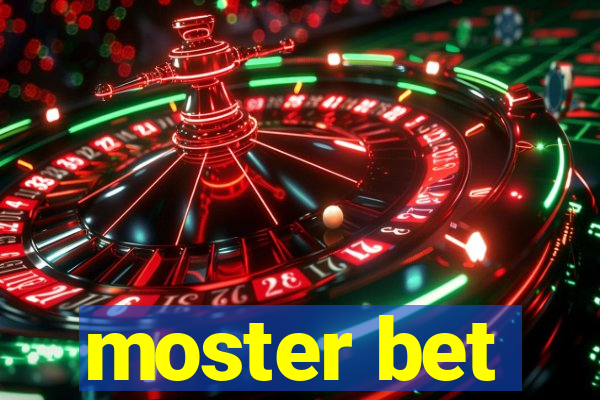 moster bet