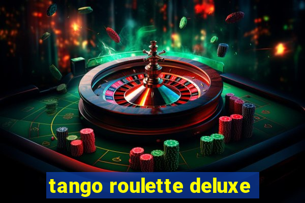 tango roulette deluxe