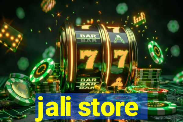 jali store