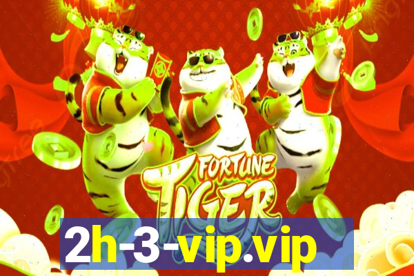 2h-3-vip.vip