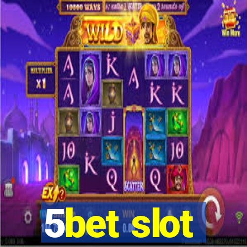 5bet slot