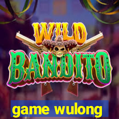 game wulong