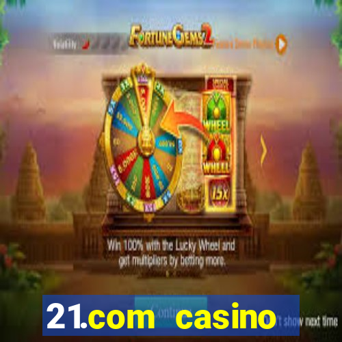 21.com casino online casino free no deposit bonus