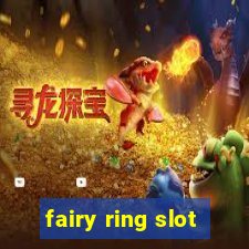 fairy ring slot