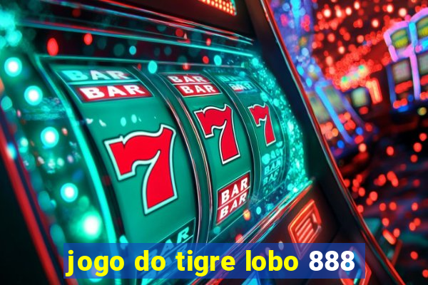 jogo do tigre lobo 888