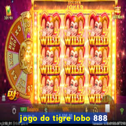 jogo do tigre lobo 888