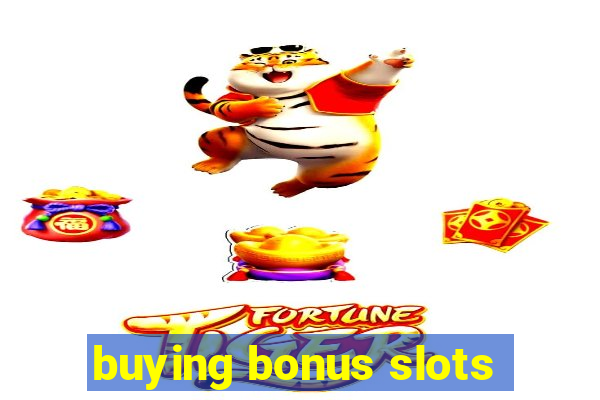 buying bonus slots