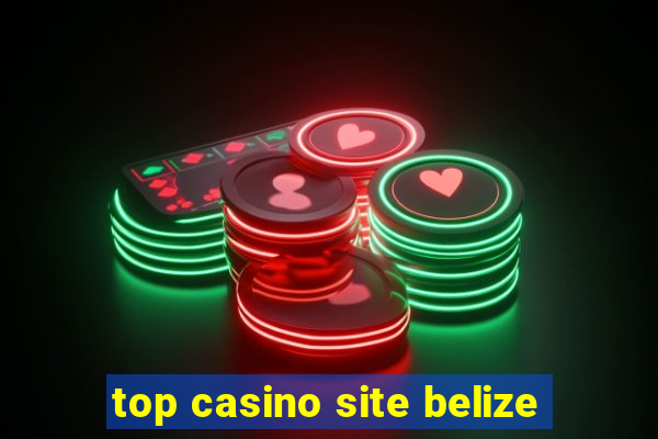 top casino site belize