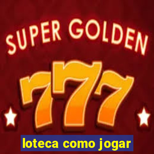 loteca como jogar